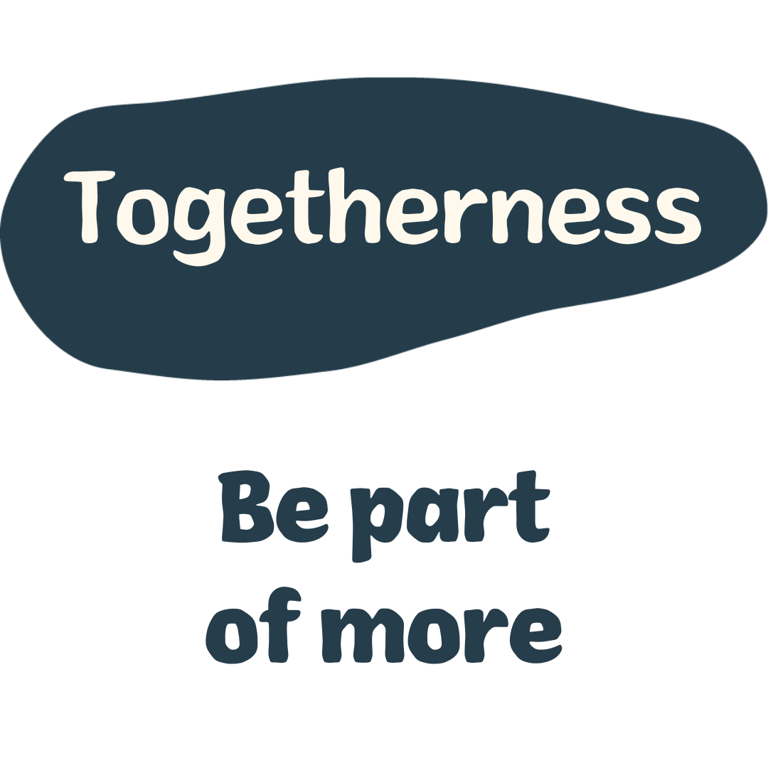 Togetherness